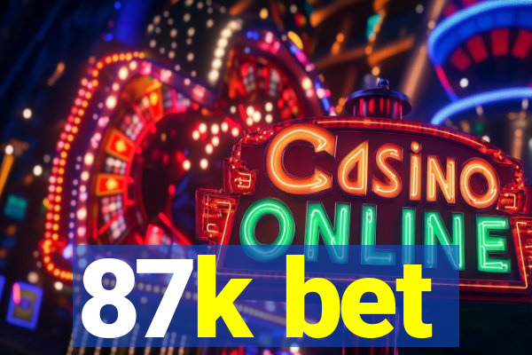 87k bet